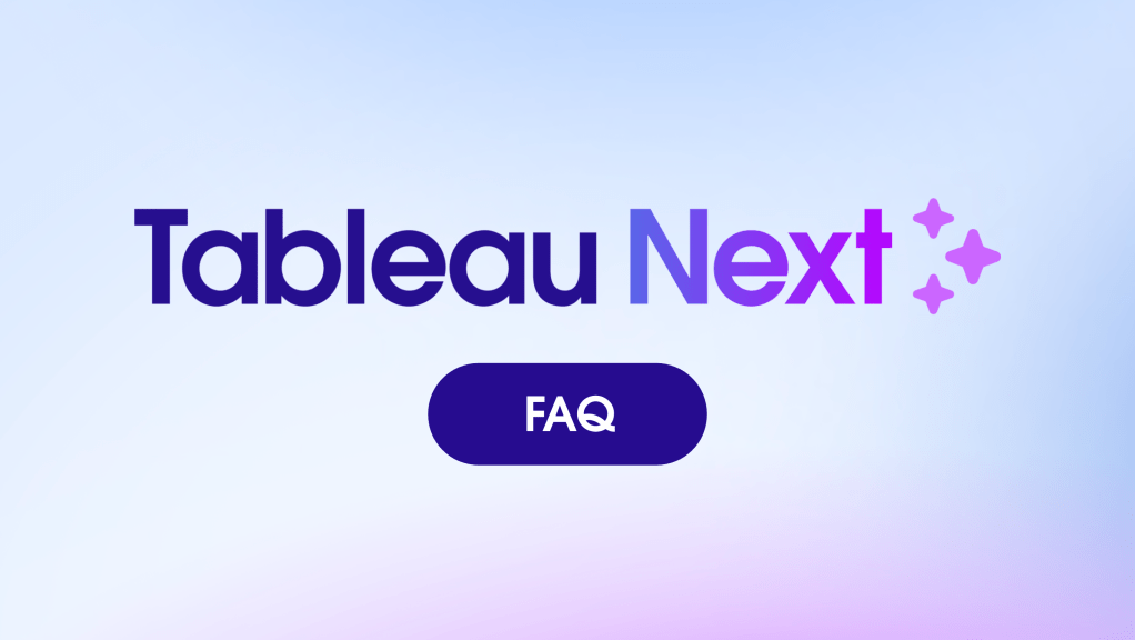 Tableau Next FAQs